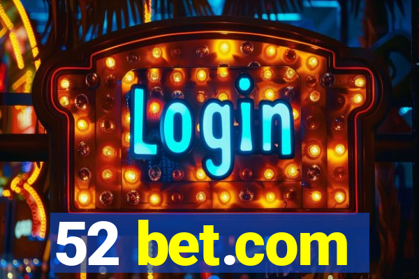 52 bet.com